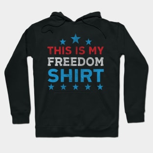 This Is My Freedom Shirt Hoodie